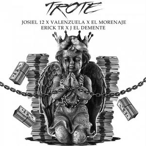 Trote(feat. Valenzuela, J El Demente, Morenaje & Erick Tr) (Explicit)