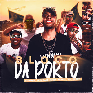 Bloco da Porto (Explicit)