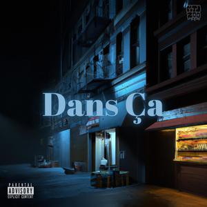 Dans ça (Explicit)
