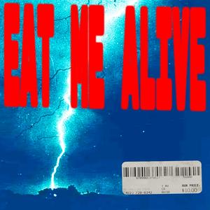EAT ME ALIVE