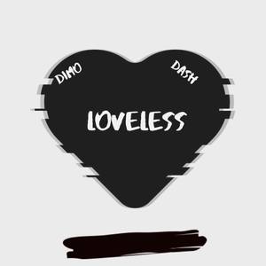 Loveless (Explicit)