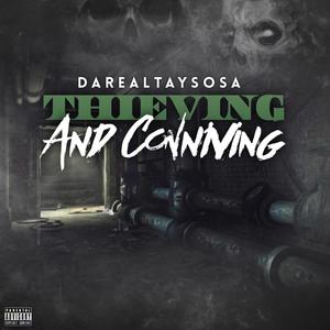 Thieving and Conniving (feat. B Glizzy) [Explicit]