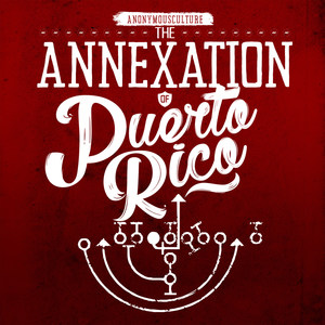 The Annexation of Puerto Rico