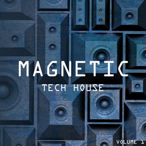 Magnetic Tech House, Vol. 1