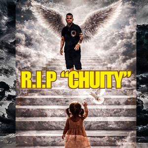 R.I.P Chuity (Explicit)