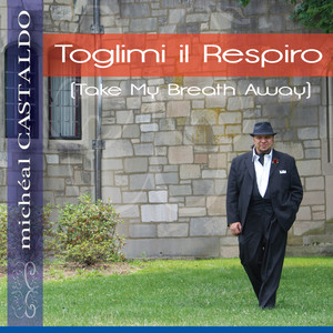 Toglimi Il Respiro (Take My Breath Away)