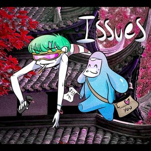Issues (feat. Oliver Comvalius) (Explicit)