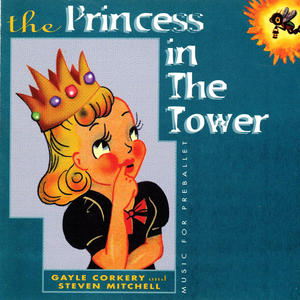 The Princess in the Tower - Preballet Class Music (Bodarc - 9745)