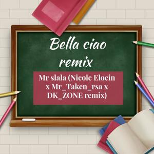 Bella ciao remake (Mr_Taken_rsa Remix) [Explicit]