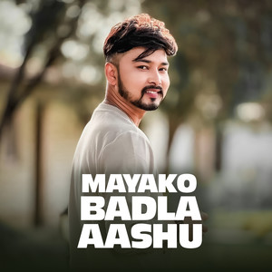 Mayako badla aashu