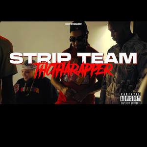 Strip Team (feat. Beatsbycali) [Explicit]