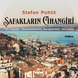 Stefan Pohlit: Şafakların Cihangiri