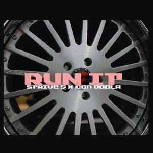 RUN IT (feat. CBN DOOLA) (Explicit)