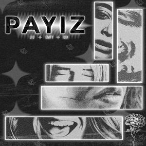 Payiz (feat. Dia & Emty) (Explicit)