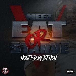 Eat or Starve 5 Hosted by Dj Hov (Explicit)