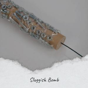 Sluggish Bomb