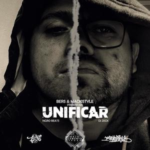UNIFICAR (feat. Bers) [Explicit]