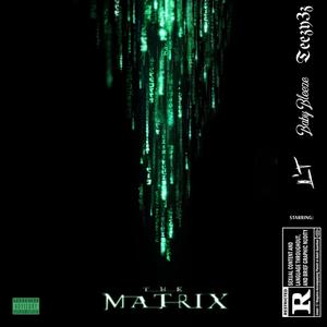 The Matrix (feat. Baby Bleeze & Teezy3z) (Remix|Explicit)
