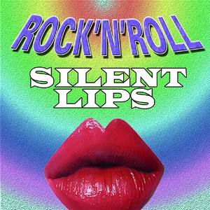 Rock'n'Roll Silent Lips