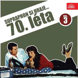 Various supraphon si hraje... 70. Léta, Vol. 3