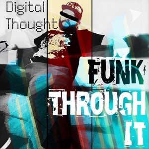 Funk Through It