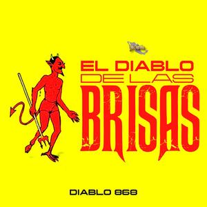 El Diablo De Las Brisas (Explicit)