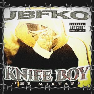 KNIFE BOY: THE MIXTAPE (Explicit)