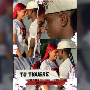 Tu Tiguere (feat. Yuli D) (Explicit)