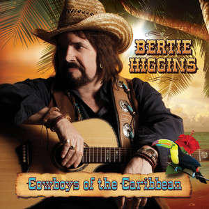 Bertie Higgins - The Redneck Riviera