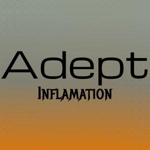 Adept Inflamation