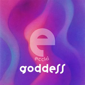 Goddess (Single Edit|Explicit)