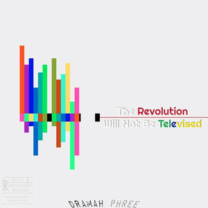 The Revolution Will Not Be Televised (Explicit)