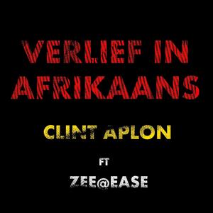 Verlief In Afrikaans(feat. zee@eez)