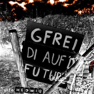 Gfrei di auf'd Future