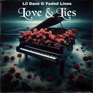 Love & Lies (feat. Faded Lines) (Explicit)