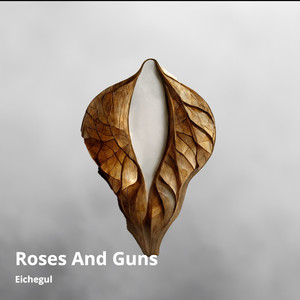Roses and Guns