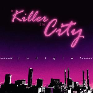 The Killer is The City