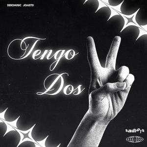 TENGO DOS (feat. Joakit0) [Explicit]