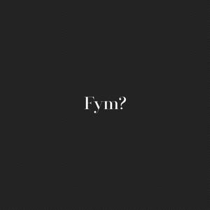 Fym (Explicit)