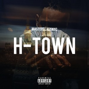 H-Town (Explicit)