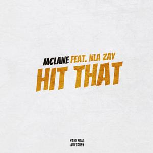 Hit That (Explicit)