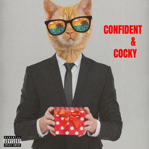 CONFIDENT & COCKY (Explicit)