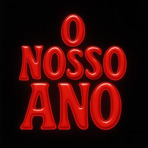 O Nosso Ano (feat. ene sc.) (Explicit)