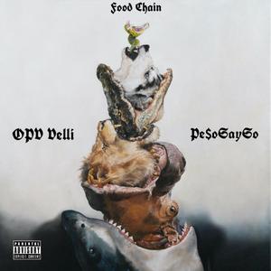 FOOD CHAIN (feat. Pe$oSaySo) [Explicit]