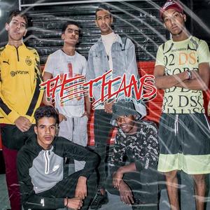 THE TITANS (feat. SAN9AR, RAP POZ DARK, TRAP TOUSSA, CHAOUI, ROJDER & MC DIGA) [Explicit]