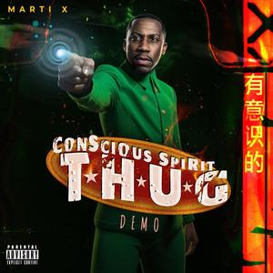 Conscious Spirit Thug (Explicit)