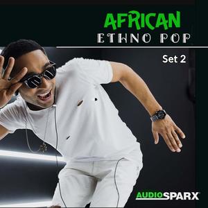 African Ethno Pop, Set 2