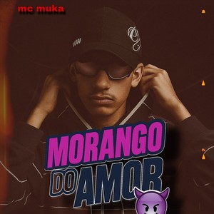 Morango do Amor (Explicit)
