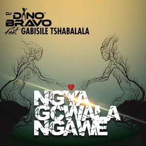 Ngya Gcwala Ngawe (feat. Gabisile Tshabalala)