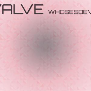 Valve Whosesoever